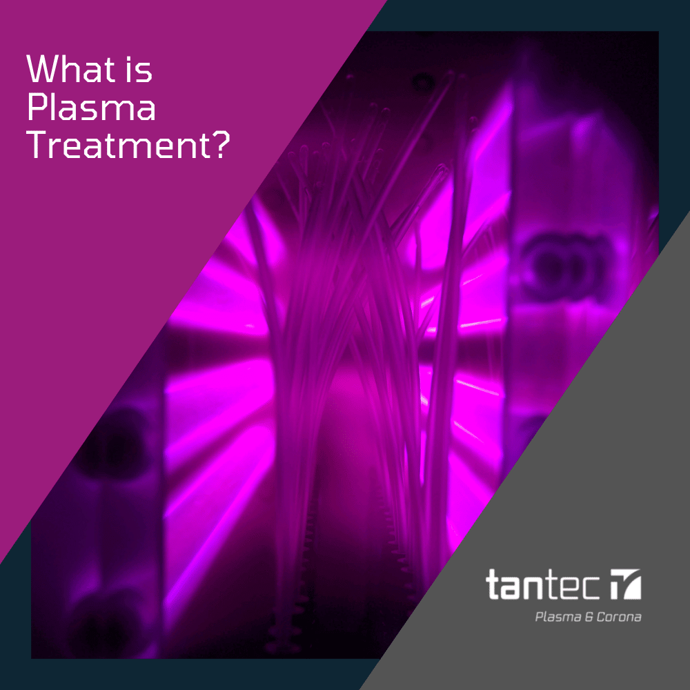 What is plasma treatment